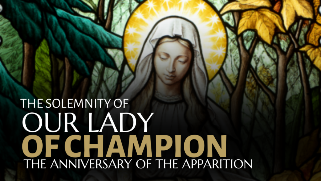 Solemnity of Our Lady of Champion - The National Shrine of Our Lady of ...