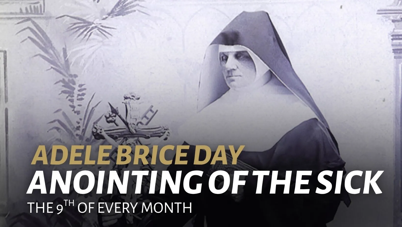 Adele Brice Day Anointing of the Sick Picture of Adele Brice for Anointing of the Sick